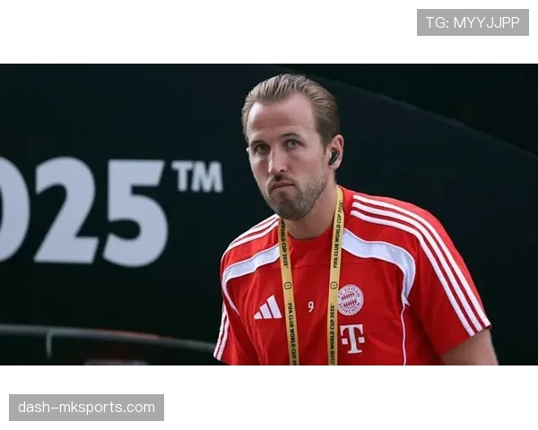 哈里·凯恩助力球队夺冠，2025世俱杯精彩表现彰显强大竞争力