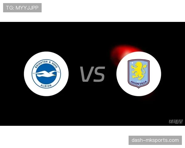 布莱顿再创佳绩，球迷热盼新赛季延续稳健表现再铸辉煌